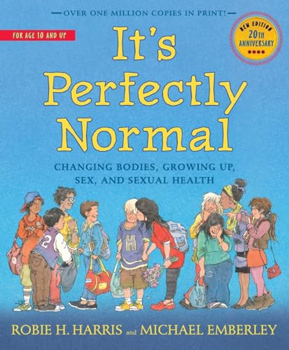 It's Perfectly Normal: A Guide to Growing Up