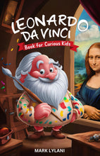 Load image into Gallery viewer, Leonardo Da Vinci Book for Kids
